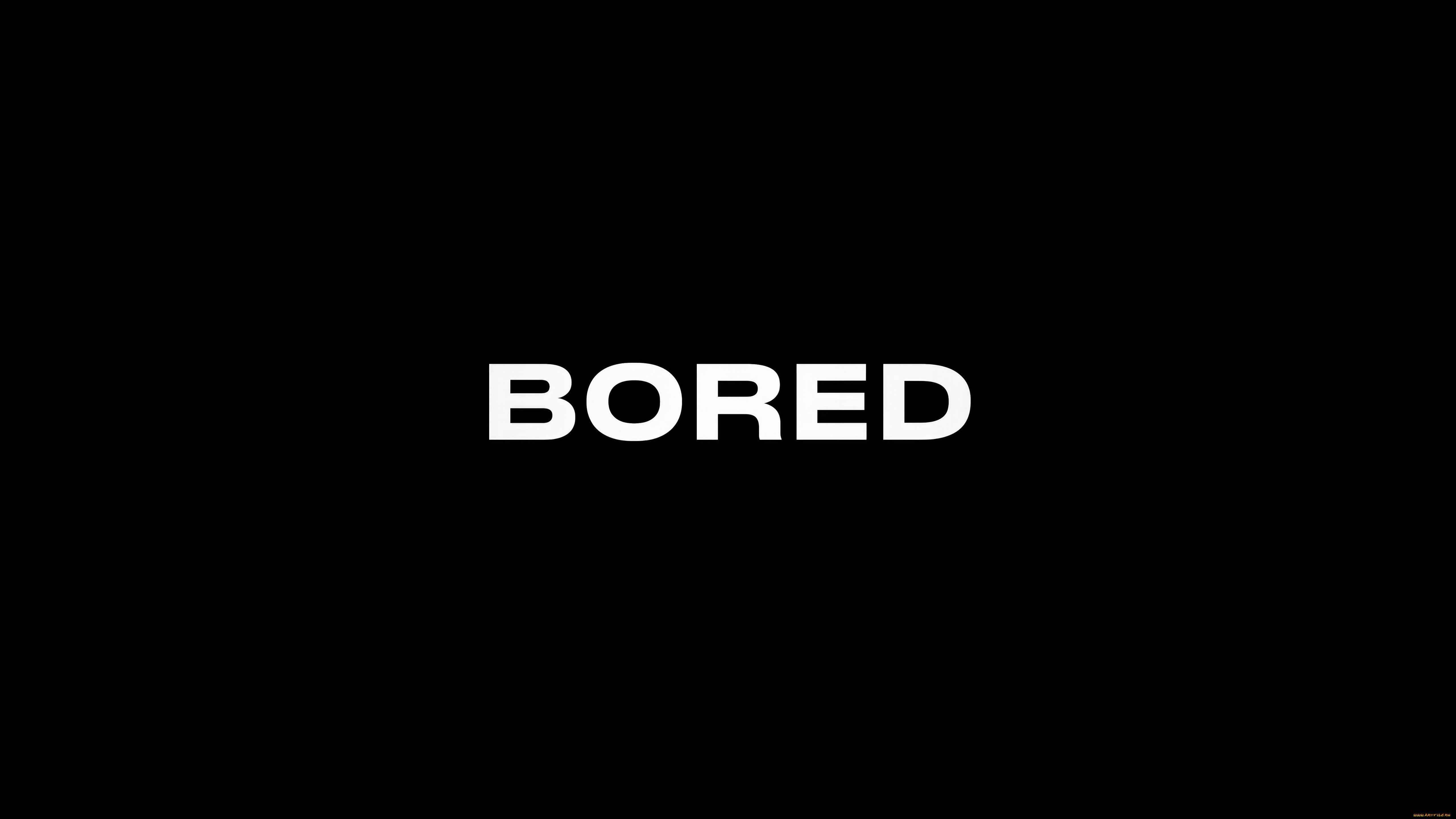 , ,  ,  , bored, o, , , , , , 